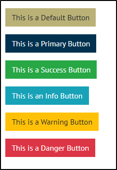 Image showing that the Default button is gold, Primary button is navy blue, Success button is Green, info button is blue, warning button is amber and the danger button is red